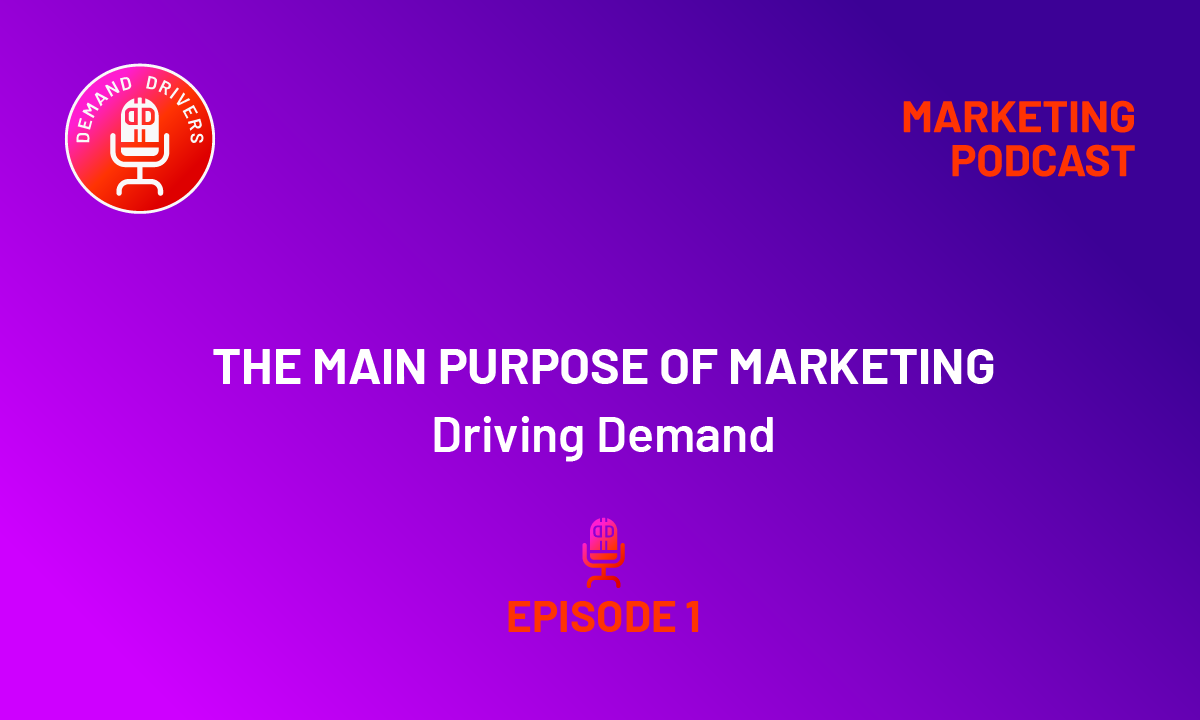 Driving Demand; The Purpose of Marketing | Font & Swatch