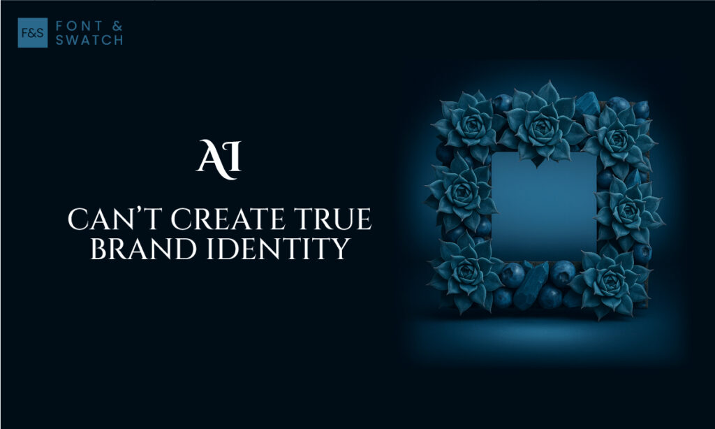 AI Can’t Create True Brand Identity