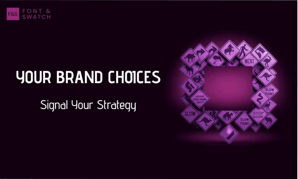 Your Brand Choices signal your acquisition strategy