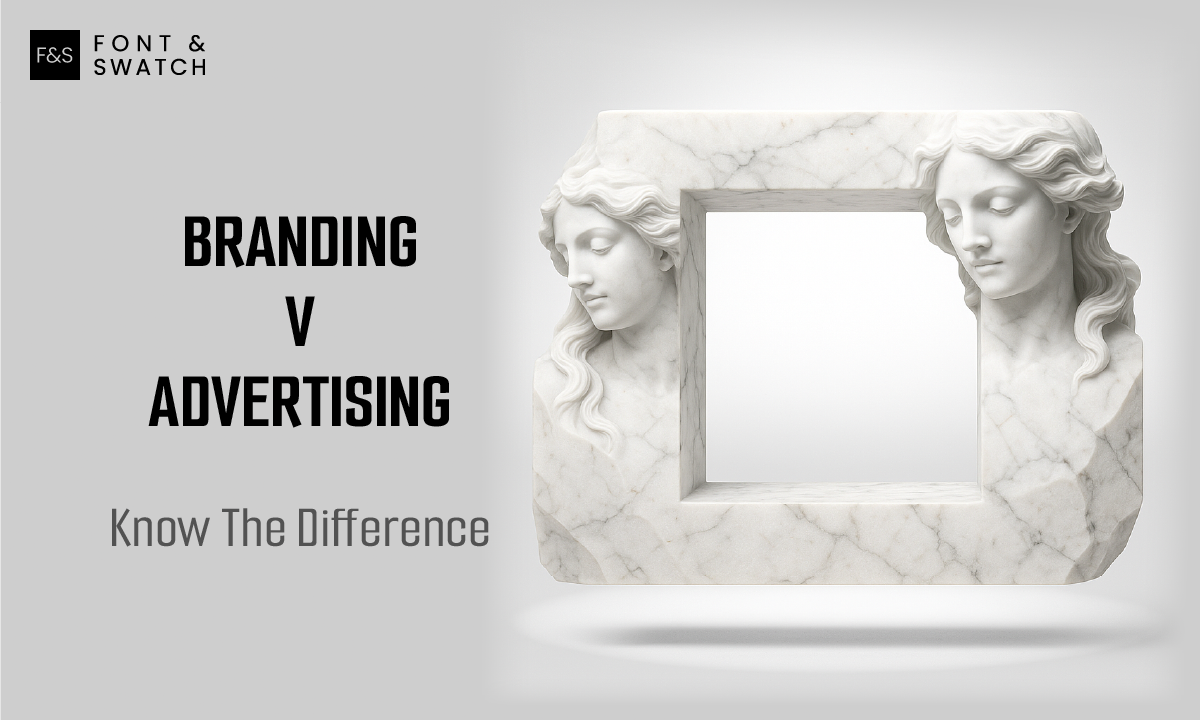 Know the difference between Branding and Advertising