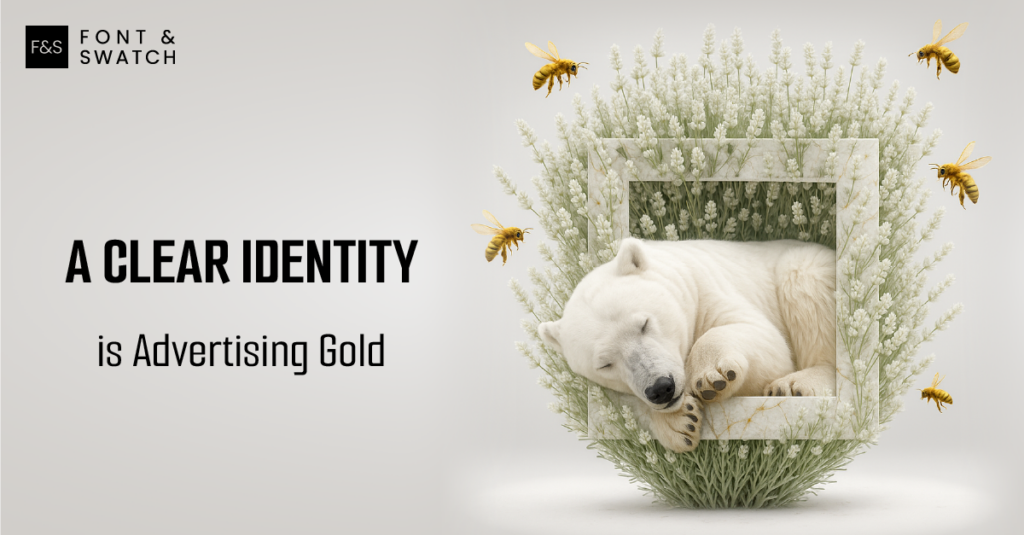 A Clear Brand Identity is an Advertisers gold